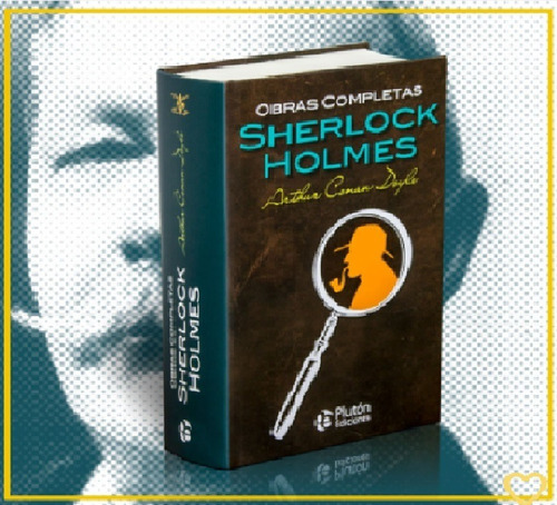 Sherlock Holmes - Obras Completas - Arthur Conan Doyle 