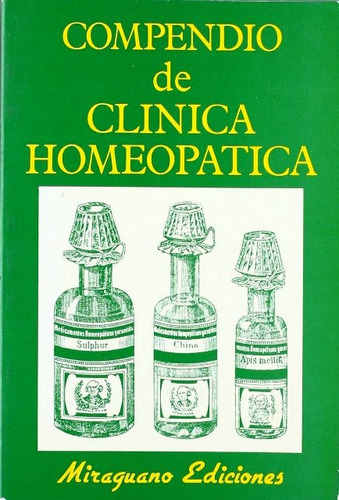 Compendio De Clinica Homeopatica, De Varios. Editorial Miraguano, Tapa Blanda En Español, 1991