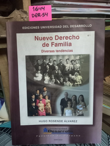 Nuevo Derecho De Familia: Diversas Tendencias // Rosende A.