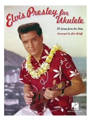 Elvis Presley For Ukulele - Autor. Eb6