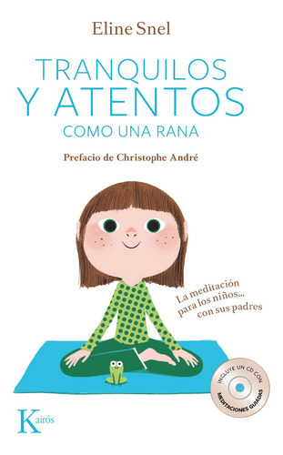 Tranquilos Y Atentos Como Una Rana Meditacion Niños