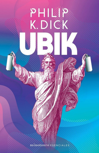 Ubik, de Dick, Philip K.. Editorial Minotauro, tapa blanda en español
