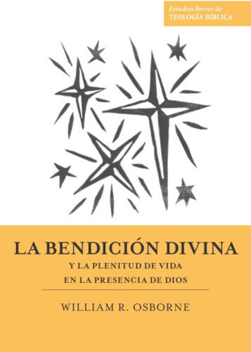 Libro: La Bendición Divina Y La Plenitud De Vida En La Prese