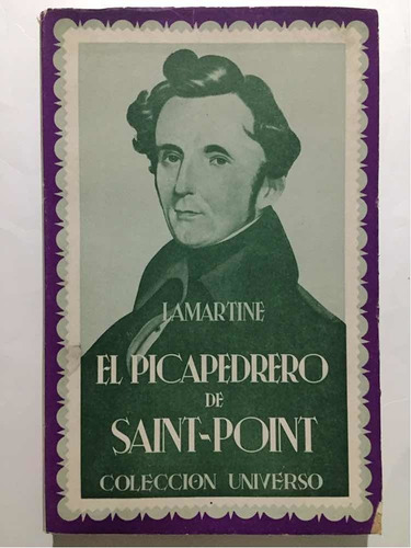 El Picapedrero De Saint Point, Lamartine. 1ra Ed 1942