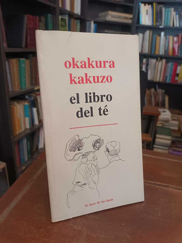 El Libro El Té - Okakura Kakuzo