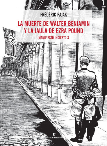 La muerte de Walter Benjamin y la jaula de Ezra Pound, de PAJAK, Frédéric. Editorial Errata Naturae Editores, tapa blanda en español