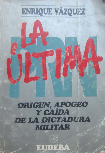 La Última Prn Vázquez Eudeba Buen Estado #