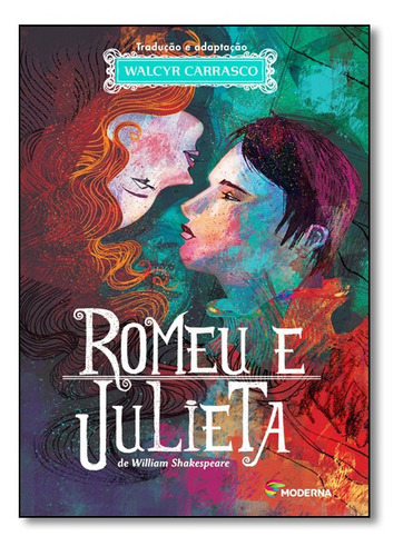 Romeu e Julieta - Série Clássicos Universais, de • William Shakespeare. Editorial MODERNA (PARADIDATICOS), tapa mole en português