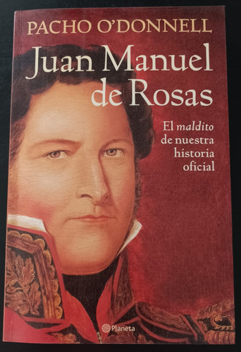 Juan Manuel De Rosas- Pancho O'donnell