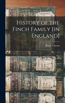 Libro History Of The Finch Family [in England] - I'anson,...