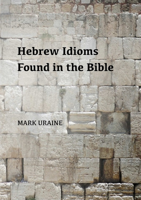 Libro Hebrew Idioms Found In The Bible - Uraine, Mark