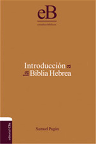 Introduccion A La Biblia Hebrea - Pagan,samuel