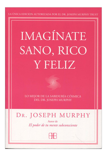 Libro Imagínate Sano, Rico Y Feliz