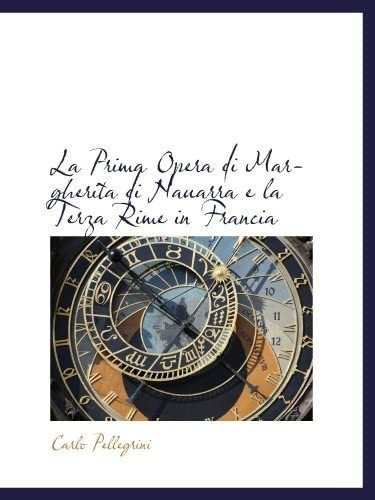 Libro: La Prima Opera Di Margherita Di Nauarra E La Terza Ri