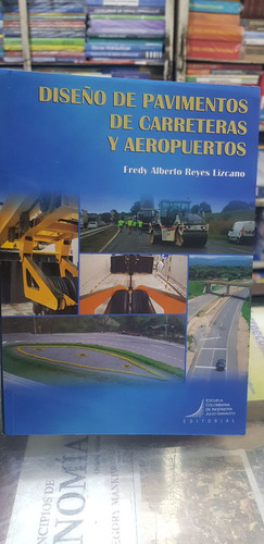 Libro Diseño D Pavimentos D Carreteras Y Aeropuertos (reyes)