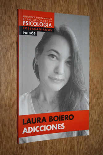 Adicciones - Laura Andrea Boiero - Paidós - Nuevo