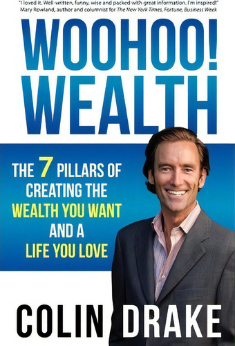 Woohoo! Wealth, De Colin Drake. Editorial Carpe Vitam Press, Tapa Blanda En Inglés