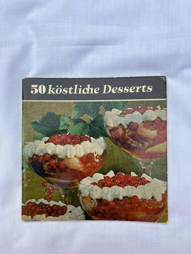 Libro Alemán 50 Köstliche Desserts De Ben J. Kuyper