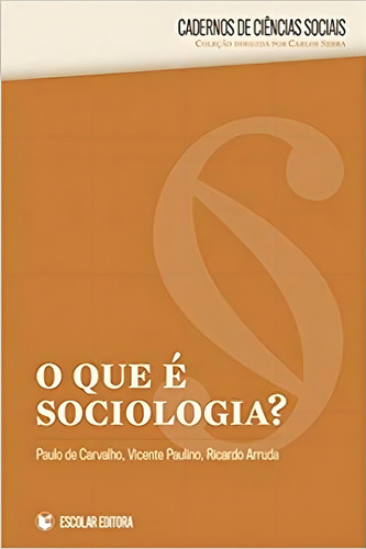 Que É Sociologia, O, De Ricardo Arruda. Editora Escolar Editora - Grupo Decklei, Capa Mole Em Português