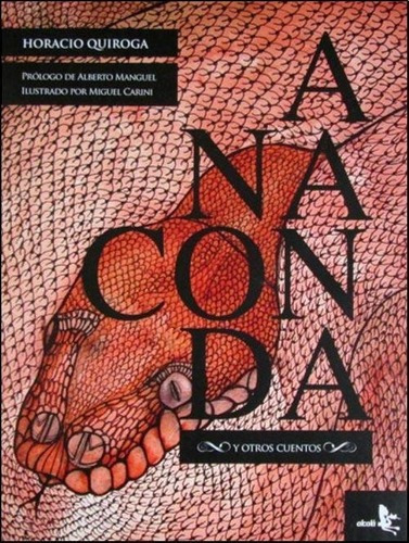 Anaconda, De Quiroga, Horacio. Editorial Alcala Grupo Editor En Español