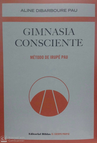 Gimnasia Consciente - Dibarboure Pau, Aline