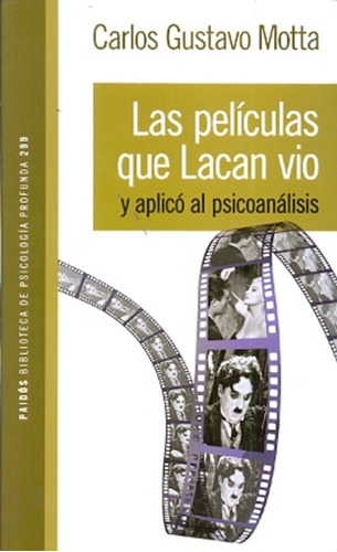 Las Peliculas Que Lacan Vio Y Aplico Al Psicoanalisis - Mott