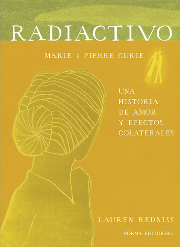 Radiactivo, Una Historia De Amor Y Efectos Colaterales