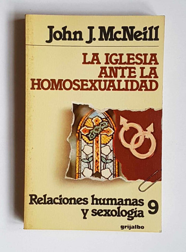 La Iglesia Ante La Homosexualidad, John J. Mcneill, 1979