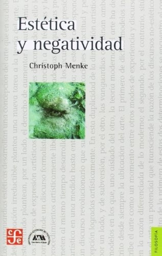 Estetica Y Negatividad - Christoph Menke