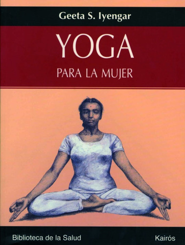 Yoga Para La Mujer - Iyengar, Geeta S.