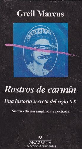 Rastros De Carmín. Greil Marcus,