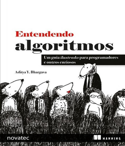Entendendo Algoritmos: Entendendo Algoritmos, De Bhargava, Aditya. Editora Novatec, Capa Mole Em Português