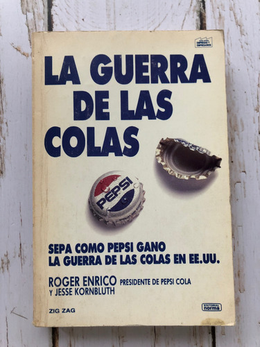 La Guerra De Las Colas / Roger Enrico