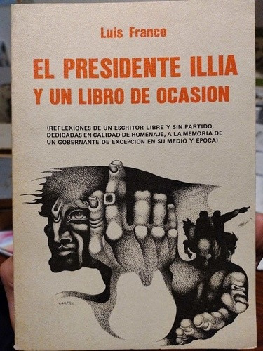 El Presidente Illia Y Un Libro De Ocasión De Luis Franco