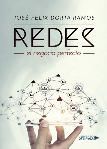 Redes, De Dorta Ramos , José Félix.., Vol. 1.0. Editorial Universo De Letras, Tapa Blanda, Edición 1.0 En Español, 2017