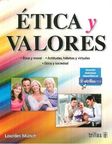 Libro Ética Y Valores De Lourdes Münch Galindo Lourdes Münch