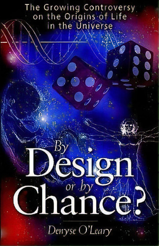 By Design Or By Chance?, De Denyse O'leary. Editorial Bayridge Books, Tapa Blanda En Inglés