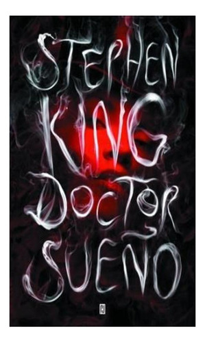 Doctor Sueño Stephen King Plaza & Janes Thriller