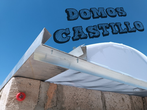 Domos Castillo Estamos En General Y Aluminio
