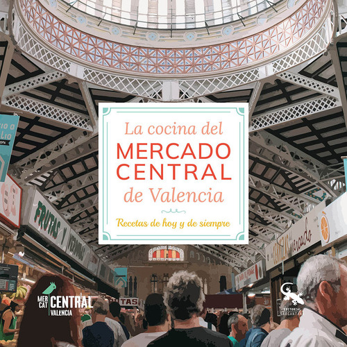 Libro La Cocina Del Mercado Central De Valencia Recetas D...