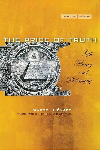 The Price Of Truth, De Marcel Henaff. Editorial Stanford University Press, Tapa Blanda En Inglés
