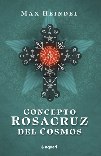 Concepto Rosacruz Del Cosmos - Heindel, Max