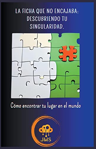 La Ficha Que No Encajaba: Descubriendo Tu Singularidad