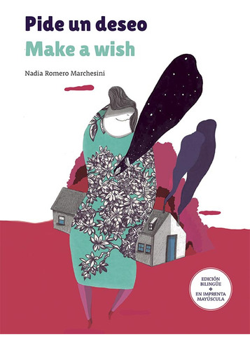 Pide Un Deseo / Make A Wish - Nadia Romero Marchesini, De Romero Marchesini, Nadia. Editorial Ateneo, Tapa Dura En Español/inglés