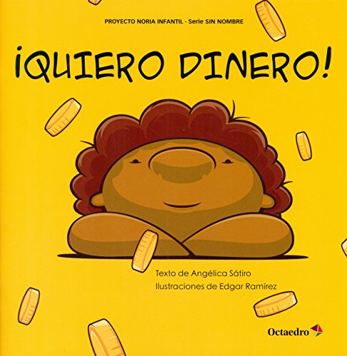 Libro Quiero Dinero! De Satiro Angelica