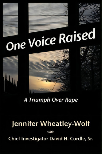 One Voice Raised : A Triumph Over Rape, De David H Cordle Sr. Editorial Current Tome Publishing, Tapa Blanda En Inglés