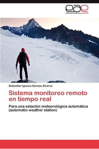 Libro: Sistema Monitoreo Remoto En Tiempo Real: Para Una Est