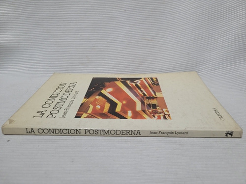 La Condición Postmoderna Jean Francois Lyotard Catedra