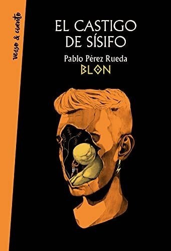 El Castigo De Sísifo (verso&cuento), De Pérez Rueda (blon), Pablo. Editorial Aguilar, Tapa Blanda En Español