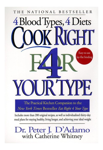 Libro: Cook Right 4 Your Type: La Cocina Práctica Para Comer